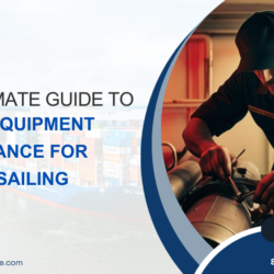 The Ultimate Guide to Marine Equipment Maintenance for Smooth Sailing