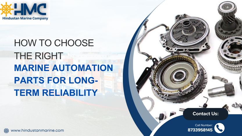 You are currently viewing How to Choose the Right Marine Automation Parts for Long-Term Reliability