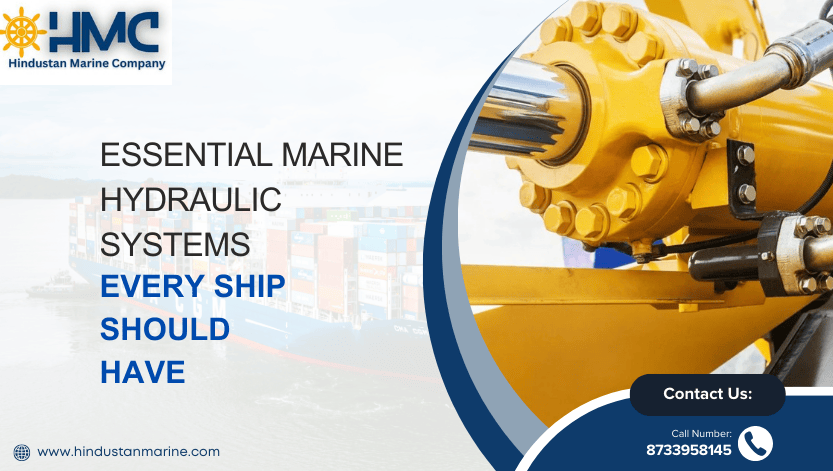 Essential Marine Hydraulic Systems Every Ship Should Have
