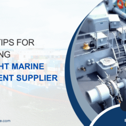 Top 10 Tips for Choosing the Right Marine Equipment Supplier