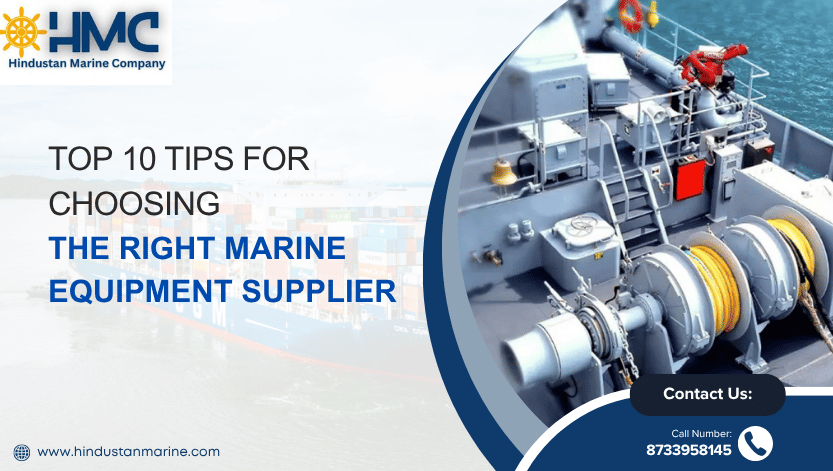 You are currently viewing Top 10 Tips for Choosing the Right Marine Equipment Supplier