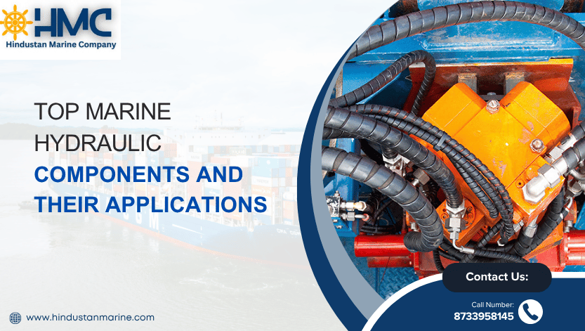 You are currently viewing Top Marine Hydraulic Components and Their Applications