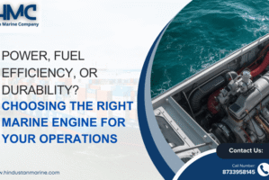 Power, Fuel Efficiency, or Durability? Choosing the Right Marine Engine for Your Operations