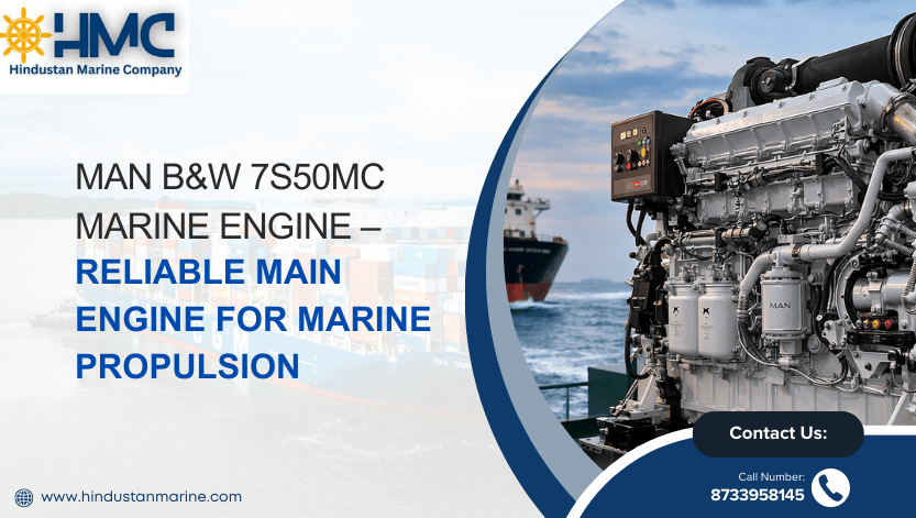 You are currently viewing MAN B&W 7S50MC Marine Engine – Reliable Main Engine for Marine Propulsion