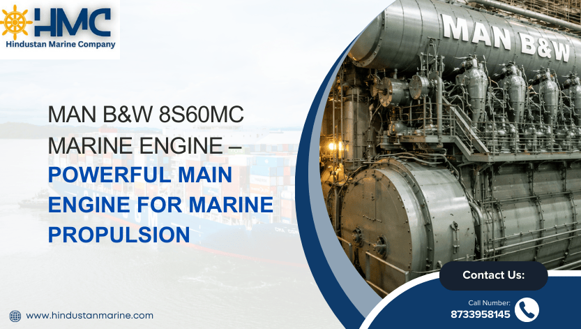 You are currently viewing MAN B&W 8S60MC Marine Engine – Powerful Main Engine for Marine Propulsion