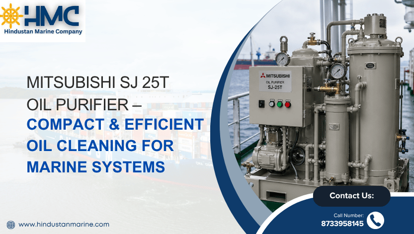 Mitsubishi SJ 25T Oil Purifier – Compact & Efficient Oil Cleaning for Marine Systems