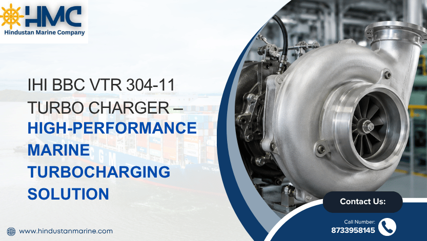 IHI BBC VTR 304-11 Turbo Charger – High-Performance Marine Turbocharging Solution