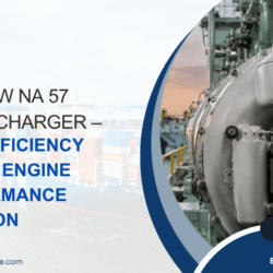 MAN B&W NA 57 Turbo Charger – High-Efficiency Marine Engine Performance Solution
