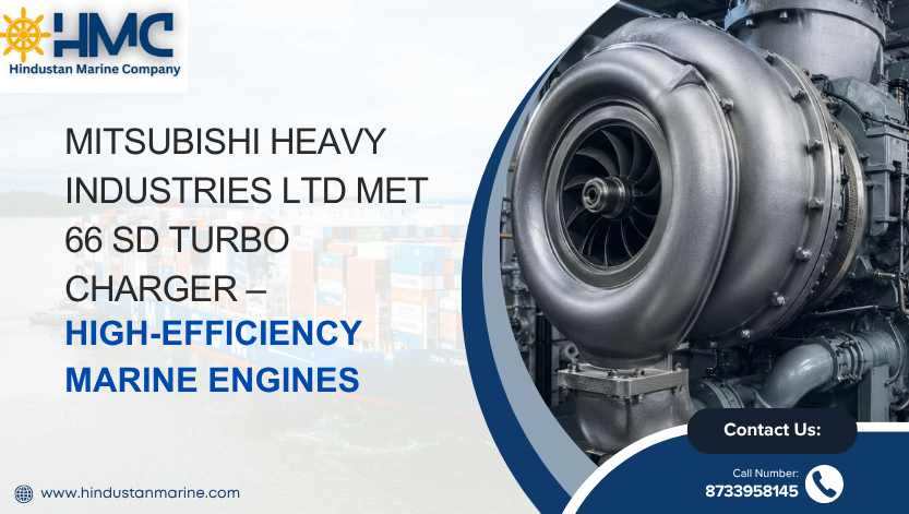 Mitsubishi Heavy Industries Ltd MET 66 SD Turbo Charger – High-Efficiency Marine Engines
