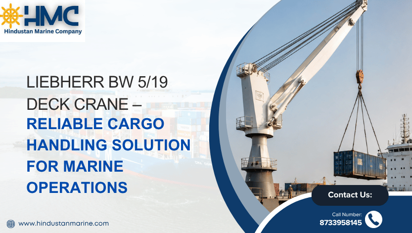 You are currently viewing LIEBHERR BW 5/19 Deck Crane – Reliable Cargo Handling Solution for Marine Operations
