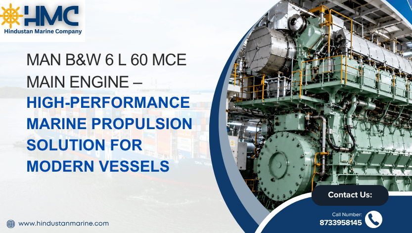 You are currently viewing MAN B&W 6 L 60 MCE Main Engine – High-Performance Marine Propulsion Solution for Modern Vessels